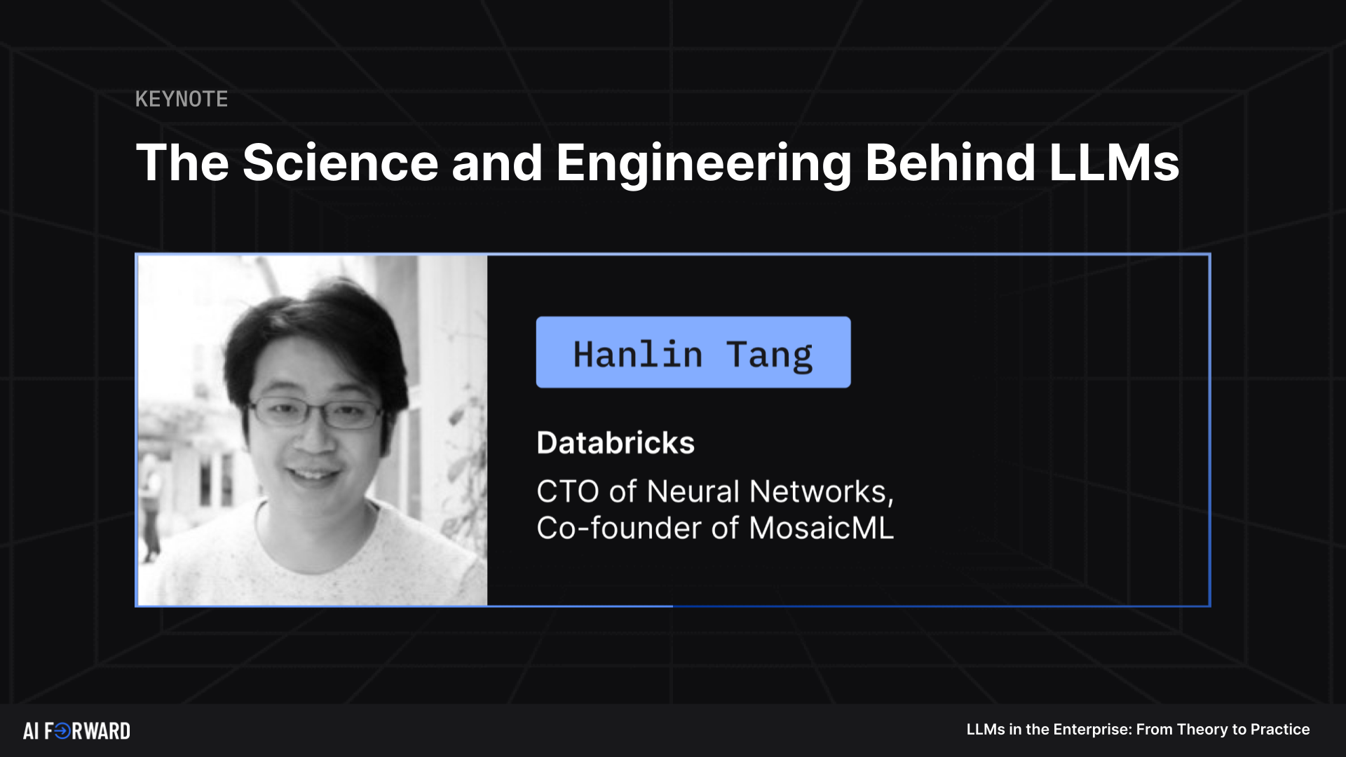 AI Forward Summit - LLMs in the Enterprise video image cover for The Science and Engineering Behind LLMs